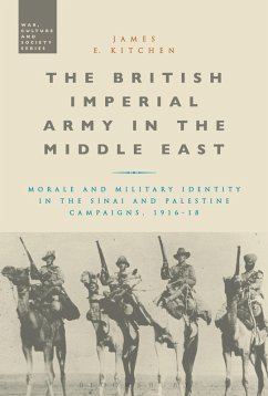 The British Imperial Army in the Middle East (eBook, ePUB) - Kitchen, James E.