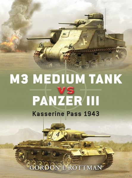M3 Medium Tank vs Panzer III (eBook, ePUB) M3 Medium Tank vs Panzer III (eBook, ePUB)
