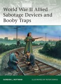 World War II Allied Sabotage Devices and Booby Traps (eBook, ePUB)