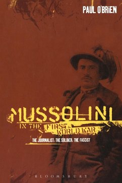 Mussolini in the First World War (eBook, ePUB) - O'Brien, Paul