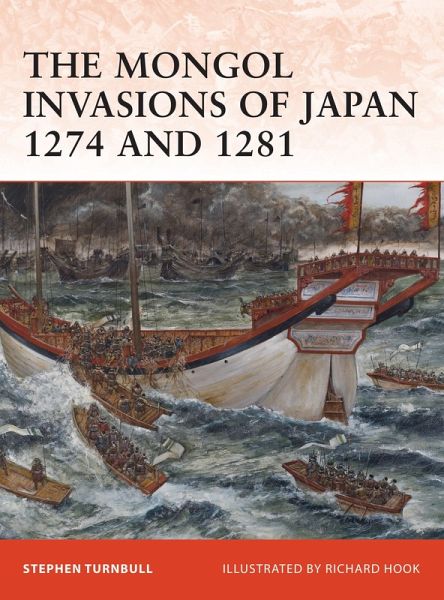 The Mongol Invasions of Japan 1274 and 1281 (eBook, ePUB) The Mongol Invasions of Japan 1274 and 1281 (eBook, ePUB)