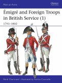 Émigré and Foreign Troops in British Service (1) (eBook, ePUB)