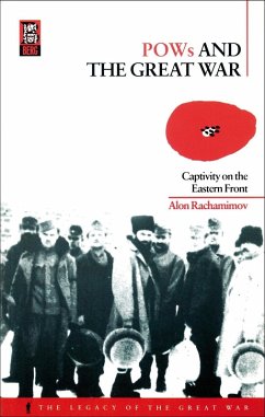 POWs and the Great War (eBook, ePUB) - Rachamimov, Alon