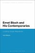 Ernst Bloch and His Contemporaries... - Bild 1