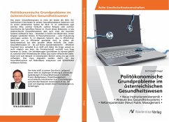 Politökonomische Grundprobleme im österreichischen Gesundheitswesen - Gaggl, Erich-Ewald