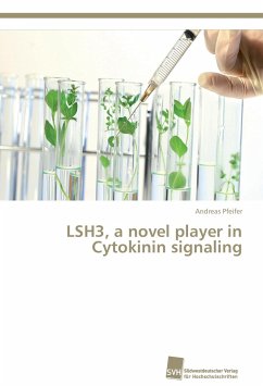LSH3, a novel player in Cytokinin signaling - Pfeifer, Andreas