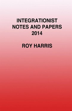 Integrationist Notes and Papers 2014 - Harris, Roy
