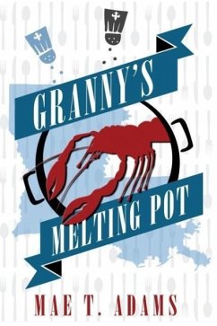 Granny's Melting Pot - Adams, Mae T.