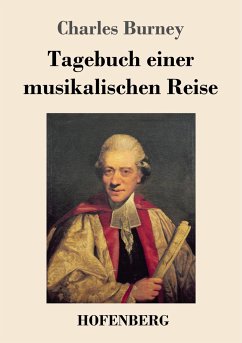 Tagebuch einer musikalischen Reise - Burney, Charles