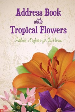 Address Book with Tropical Flowers - Speedy Publishing Llc