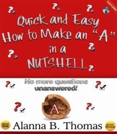 Cover Quick and Easy - How to Make an &quote;A&quote; - In a Nutshell (eBook, ePUB)