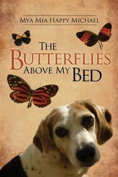 Cover Butterflies Above My Bed (eBook, ePUB)