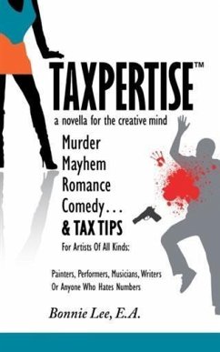 Taxpertise: A Novella for the Creative Mind (eBook, ePUB) - Lee, Bonnie