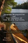 Jacques Marquette and The Legend of the Black Squirrel (eBook, ePUB)