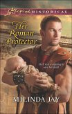 Her Roman Protector (eBook, ePUB)