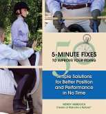 50 5-Minute Fixes to Improve Your Riding (eBook, ePUB) 50 5-Minute Fixes to Improve Your Riding (eBook, ePUB)