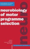 Neurobiology of Motor Programme Selection (eBook, ePUB)