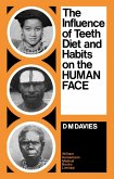 The Influence of Teeth, Diet, and Habits on the Human Face (eBook, ePUB)