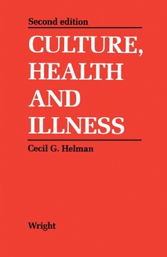 Culture, Health and Illness (eBook, ePUB) - Helman, Cecil G.