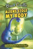 Aliens Stole My Body (eBook, ePUB) Aliens Stole My Body (eBook, ePUB)