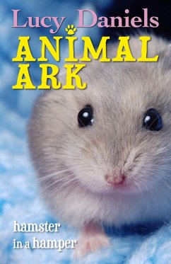 Animal Ark: Hamster in a Hamper (eBook, ePUB) - Daniels, Lucy