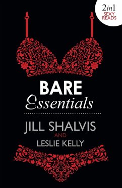 Bare Essentials: Naughty, But Nice (Bare Essentials, Book 2) / Naturally Naughty (Bare Essentials, Book 1) (eBook, ePUB) - Shalvis, Jill; Kelly, Leslie