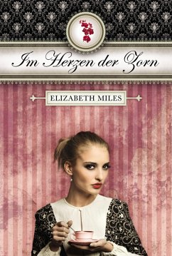 Im Herzen der Zorn (Furien-Trilogie Band 2) (eBook, ePUB) - Miles, Elizabeth