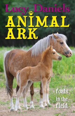 Foals in the Field (eBook, ePUB) - Daniels, Lucy