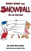 Favorite Stories From &quote;Snowball&quote; The Little White Bear. (eBook, ePUB)