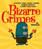 Bizarre Crimes (eBook, ePUB) Bizarre Crimes (eBook, ePUB)