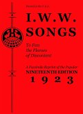 I.W.W. Songs to Fan the Flames of Discontent (eBook, ePUB)