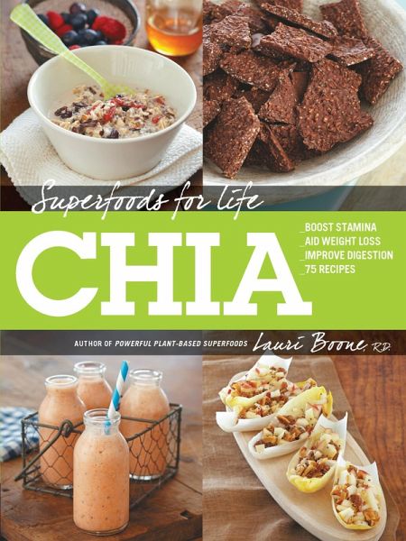 Superfoods for Life, Chia (eBook, ePUB) Superfoods for Life, Chia (eBook, ePUB)