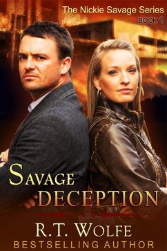 Savage Deception (The Nickie Savage Series, Book 1) (eBook, ePUB) - Wolfe, R. T.