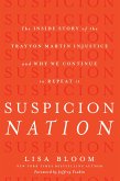 Suspicion Nation (eBook, ePUB) Suspicion Nation (eBook, ePUB)