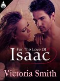 For the Love of Isaac (eBook, ePUB) For the Love of Isaac (eBook, ePUB)