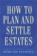 How to Plan and Settle Estates (eBook,... - Bild 1