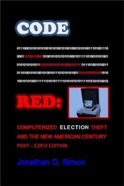 Cover Code Red: Computerized Election Theft And The New American Century (eBook, ePUB)