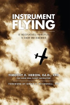 Instrument Flying (eBook, ePUB) - Timothy E. Heron, Ed. D.