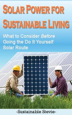 Solar Power for Sustainable Living (eBook, ePUB) - Stevie, Sustainable