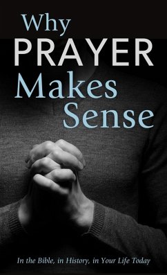 Cover Why Prayer Makes Sense (eBook, ePUB)
