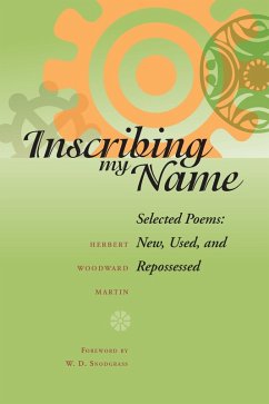 Inscribing My Name (eBook, ePUB) - Martin, Herbert Woodward