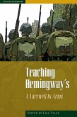 Teaching Hemingway's A Farewell to Arms (eBook, ePUB)
