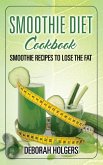 Smoothie Diet Cookbook (eBook, ePUB)
