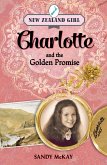 New Zealand Girl: Charlotte and the Golden Promise (eBook, ePUB)