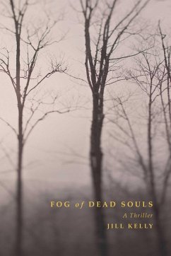 Fog of Dead Souls (eBook, ePUB) - Kelly, Jill