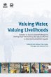 Valuing Water, Valuing Livelihoods... - Bild 1