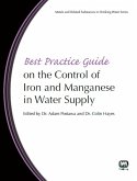 Best Practice Guide on the Control of Iron and Manganese in Water Supply (eBook, PDF) Best Practice Guide on the Control of Iron and Manganese in Water Supply (eBook, PDF)