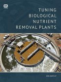 Tuning Biological Nutrient Removal Plants (eBook, PDF) Tuning Biological Nutrient Removal Plants (eBook, PDF)