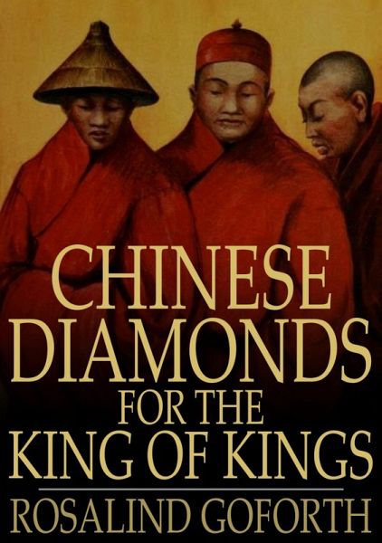 Chinese Diamonds for the King of Kings (eBook, ePUB)