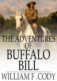 Adventures of Buffalo Bill (eBook, ePUB)